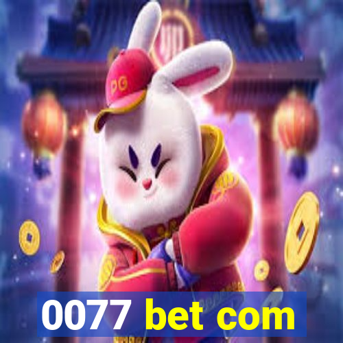 0077 bet com